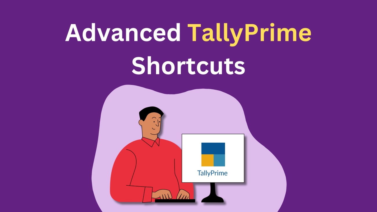 Advanced Tally Prime Shortcuts