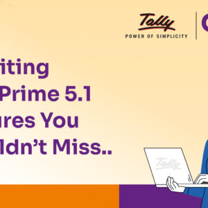 Tally Prime 5.1 Features